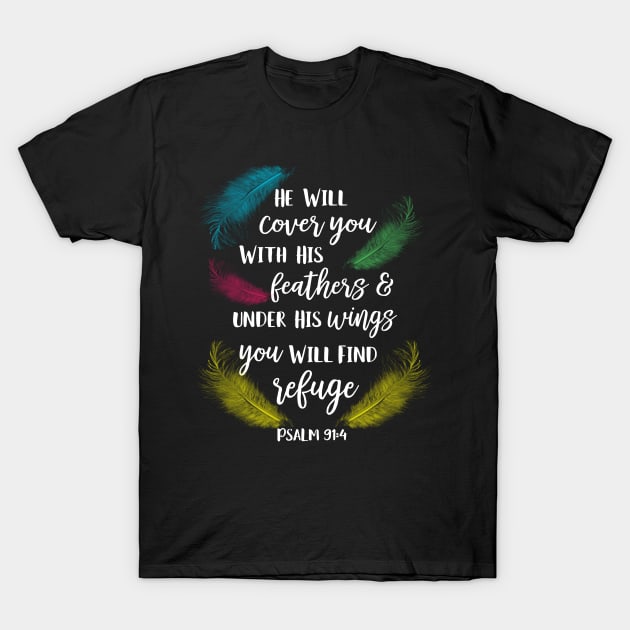 Cover You With His Feathers Psalm 91:4 Parrot bird T-Shirt by Einstein Parrot